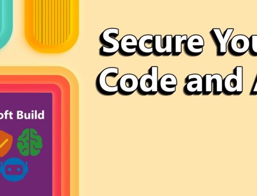 Microsoft Build 2025, Shift Left: Secure Your Code and AI from the Start